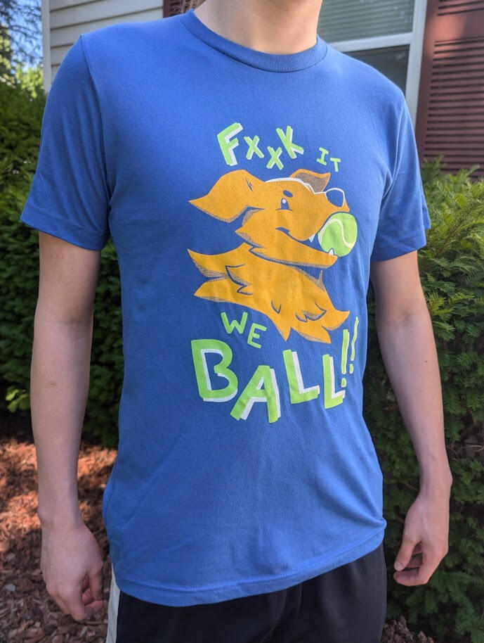 Fxxk It, We Ball T-Shirt